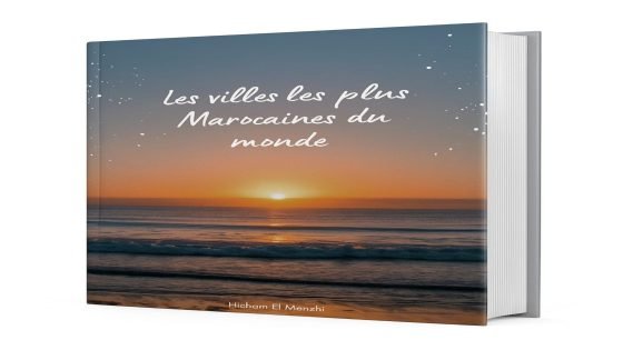 عالم الكتب: ”المدن الأكثر مغربية في العالم” مؤلف جديد للأستاذ هشام المنزهي